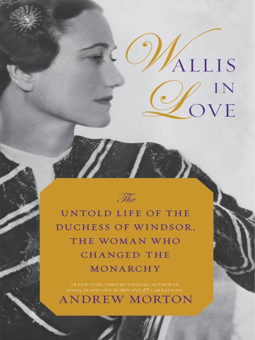 Title details for Wallis in Love by Andrew Morton - Available